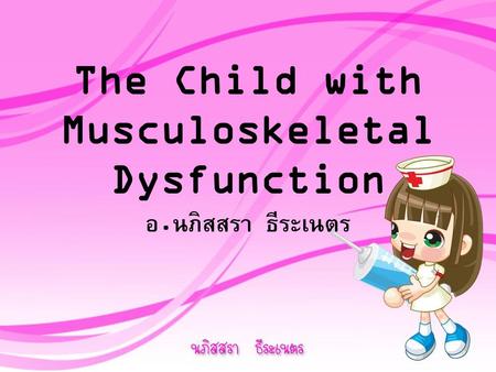 The Child with Musculoskeletal Dysfunction